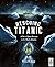 Rescuing Titanic: A true story of quiet bravery in the North Atlantic (Hidden Histories)