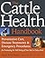 The Cattle Health Handbook