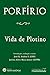 Vida de Plotino: Sobre a Vida de Plotino e a ordem de seus livros (Portuguese Edition)