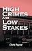High Crimes and Low Stakes