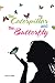 The Caterpillar and the Butterfly by Laura A. Fisher