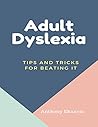Adult Dyslexia: T...