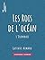 Les Rois de l'océan: L'Olonnais (French Edition)