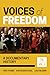 Voices of Freedom: A Docume...