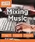 Mixing Music (Idiot's Guides)