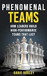 Phenomenal Teams:...