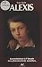 Alexis : contribution à l'étude des phénomènes occultes (French Edition)