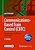 Communications-Based Train Control (CBTC): Komponenten, Funktionen und Betrieb (German Edition)