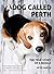 A Dog Called Perth: The True Story of a Beagle