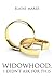 Widowhood, I Didn't Ask For This by Elaine Hodge Marze