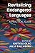 Revitalizing Endangered Languages: A Practical Guide