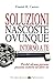 Soluzioni Nascoste Ovunque ...