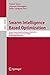 Swarm Intelligence Based Optimization: Second International Conference, ICSIBO 2016, Mulhouse, France, June 13-14, 2016, Revised Selected Papers (Lecture Notes in Computer Science Book 10103)