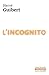 L'Incognito (French Edition)