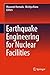 Earthquake Engineering for Nuclear Facilities