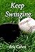 Keep Swinging