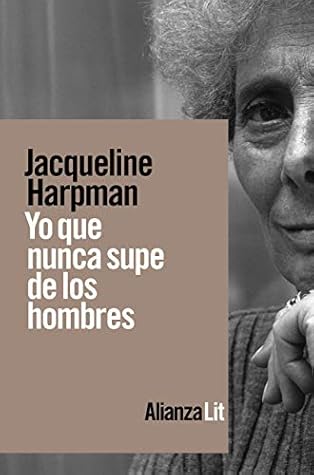 Yo que nunca supe de los hombres