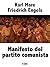 Manifesto del partito comunista (Teoria politica Vol. 3) (Italian Edition)