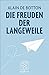 Die Freuden der Langeweile: Essays (Fischer Taschenbibliothek) (German Edition)