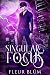 Singular Focus (Singularity Book 1)