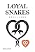 Loyal Snakes