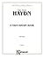 A First Haydn Book: For Intermediate to Advanced Piano (Kalmus Edition)