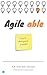 Agile Able: Project Management Simplified