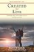 Created for Love: Discoveri...