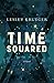 Time Squared