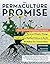 The Permaculture Promise: W...