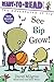 See Bip Grow!: Ready-to-Read Ready-to-Go! (The Adventures of Zip)