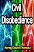 Civil Disobedience by Henry David Thoreau Civil Disobedience by Henry David Thoreau