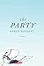 The Party: A Novel