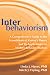 Interbehaviorism: A Comprehensive Guide to the Foundations of Kantor's Theory and Its Applications for Modern Behavior Analysis