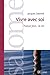 Vivre avec soi: Chaque jour... la vie (French Edition)