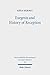 Exegesis and History of Reception: Reading the New Testament Today with the Readers of the Past (Wissenschaftliche Untersuchungen zum Neuen Testament)