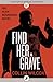 Find Her a Grave (The Alan Bernhardt Novels Book 4)