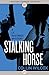 Stalking Horse (The Lt. Hastings Mysteries)