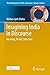 Imagining India in Discourse: Meaning, Power, Structure (The Anthropocene: Politik—Economics—Society—Science Book 14)