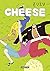 Cheese (French Edition)