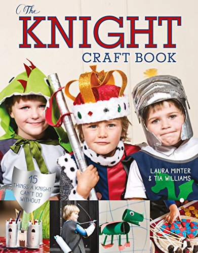 The Knight Craft Book: 15 Things a Knight Can't Do Without (Little Button Diaries)