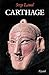 Carthage (Biographies Historiques) (French Edition)