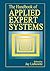 The Handbook of Applied Expert Systems