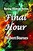 Final Hour (Saving History Series Book 5)