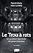Le Trou à rats: Un surveillant dans l'enfer des prisons françaises - Témoignage (French Edition)