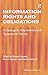 Information Rights and Obligations: A Challenge for Party Autonomy and Transactional Fairness (Markets and the Law)