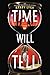 Time Will Tell