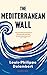 The Mediterranean Wall