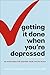 Getting It Done When You're Depressed, 2E: 50 Strategies for Keeping Your Life on Track