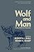 Wolf and Man: Evolution in Parallel (Communication and behavior)